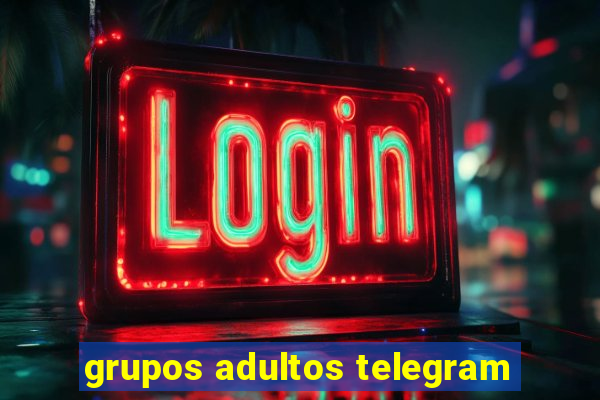 grupos adultos telegram